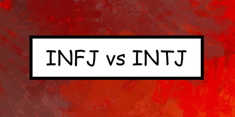 INFJ vs INTJ — The Differences between these Two Personalities