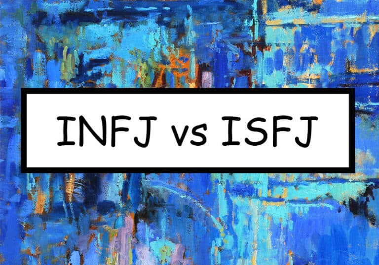 INFJ vs ISFJ — The Differences between these Two Personalities